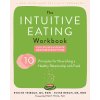 The Intuitive Eating Workbook (Elyse Resch)()