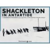 Shackleton in Antartide. La spedizione Endurance (1914-1917) nelle fotografie di Frank Hurley (Frank Hurley,Joanna Wright,Shane Murphy)(Brožovaná)