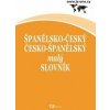 Španělsko-český/ česko-španělský malý slovník - Kolektiv Autorů