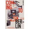 Coming To Berlin