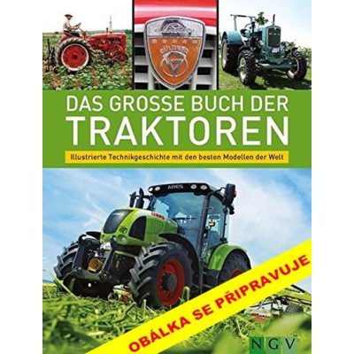 Traktory: Ilustrované dějiny techniky