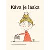 Káva je láska (Veronika Kissová)