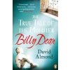 The True Tale of the Monster Billy Dean