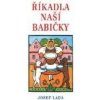 Říkadla naší babičky - Lada Josef