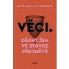 Věci - Annabelle Hirsch