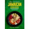 The Ultimate Jamaican Cookbook: 111 Dishes From Jamaica To Cook Right Now (Slavka Bodic)(Brožovaná)
