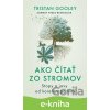 Ako čítať zo stromov - Tristan Gooley