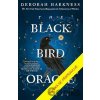 Sudba černého ptáka - Deborah Harknessová
