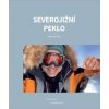 Severojižní peklo: Jdu na sever… a už jdu na jih - Pavel Sehnal