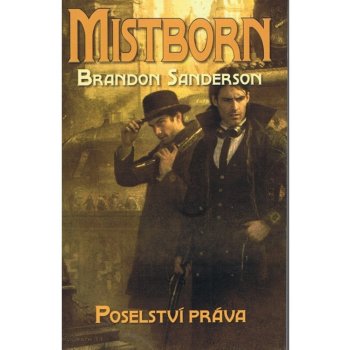 Mistborn 4 - Poselství práva Sanderson Brandon