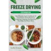 Freeze Drying Cookbook (Joelle Ernser)(Brožovaná)