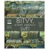 Bitvy které změnily svět - Parker Philip Grant R G Humphreys Andrew