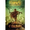 Zemřít v Italbaru [Zelazny Roger]
