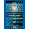 ... a na konci je svoboda