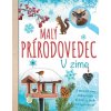 Malý prírodovedec (Anita van Saan)
