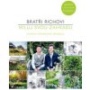 Miluj svou zahradu - Harry Rich, David Rich