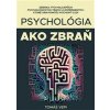 Psychológia ako zbraň - Vepi Tomáš