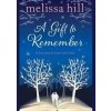 A Gift To Remember - Melissa Hill, Simon & Schuster
