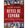 REYES DE ESPAÑA (HENRY KAMEN)(Pevná)