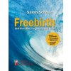 Freebirth - Self-Directed Pregnancy and Birth (Sarah Schmid)(Brožovaná)