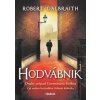Hodvábnik - Robert Galbraith (pseudonym J. K. Rowlingové)