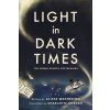 Light in Dark Times: The Human Search for Meaning (Waterston Alisse)