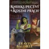Knihkupectví a kostní prach - Travis Baldree