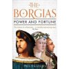 The Borgias - Paul Strathern
