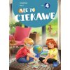 Ale to ciekawe! Podręcznik. Klasa 2. Część 4 (Beata Skrzypiec,Jolanta Okuniewska,Sabina Piłat)(Brožovaná)