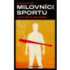Milovníci sportu aneb smrt darebáka - Leopold Králík