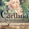 The Daredevil Duke (EN) - Barbara Cartland - online doručenie