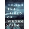 The Field of Wrongdoing - Lili St. Germain