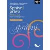 Správní právo - Vladimír Sládeček, Olga Pouperová, Lucia Madleňáková