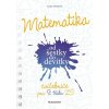 Matematika od šestky do devítky - Cvičebnice pro 9. třídu ZŠ