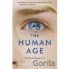 The Human Age : The World Shaped by Us - Diane Ackerman