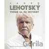 Janko Lehotský: Vidíme sa čo nevidieť - Marika Eisler Studeničová, Janko Lehotský