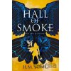 Hall of Smoke - H. M. Long