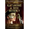 Katarine a její intriky - Erika P. Hamlet
