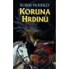 Koruna hrdinů - Robin McKinley