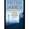 Looking Good Dead - Peter James, Pan Macmillan