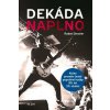 Dekáda naplno - Diestler Radek