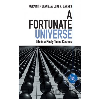 Fortunate Universe Lewis Geraint F.