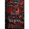 The Bond That Burns