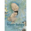 The Water Babies: A Fairy Tale for a Land-Baby (Kingsley Charles)