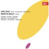 Ballý Martin,Ars Trio - Dvořák,Novák,Mozart,Martinů,Šostakovič [3 CD]