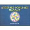 Andělské posilující mandaly - Blanka Bobotová