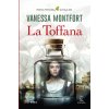 La Toffana Premio Primavera De Novela 2025 (Vanessa Montfort)(Pevná)