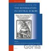 A Companion to the Reformation in Central Europe - Howard Louthan, Graeme Murdock