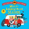 What the Ladybird Heard at the Seaside (Lydia Monks)(Brožovaná)