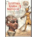 Egyptská kniha mrtvých I. - Jaromír Kozák